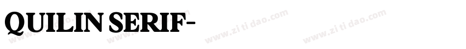 QUILIN SERIF字体转换